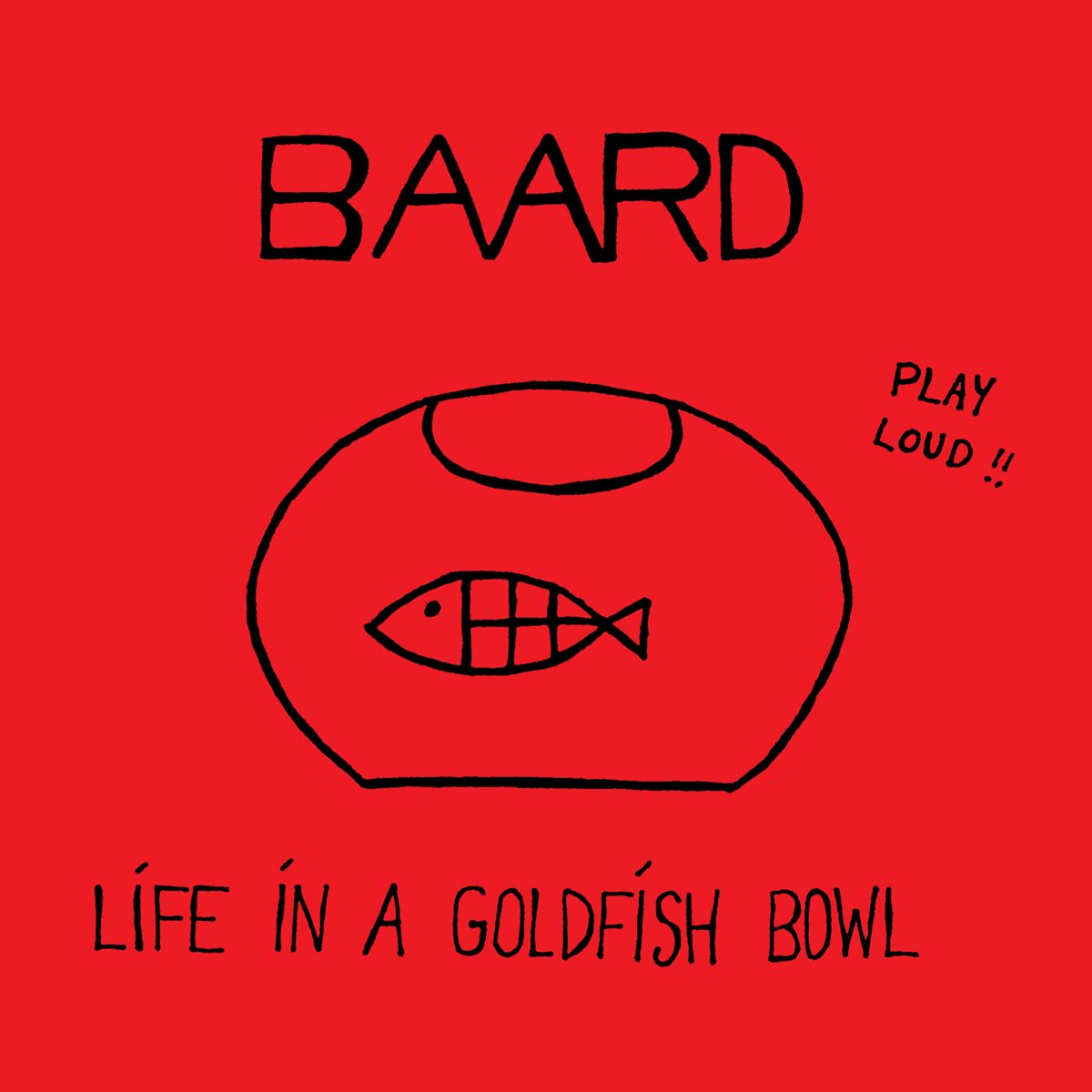 Cover of Life In A Goldfish Bowl by Baard