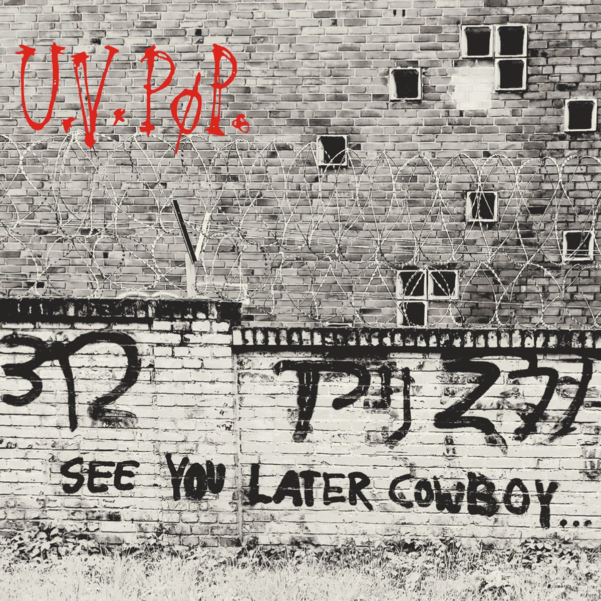 Cover of See You Later Cowboy by UV PØP